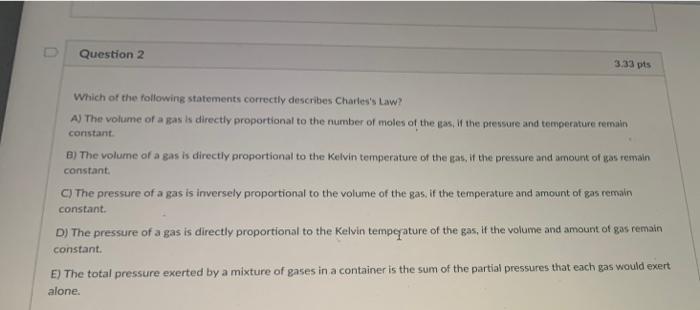 Solved Question 2 3.33 pts Which of the following statements | Chegg.com