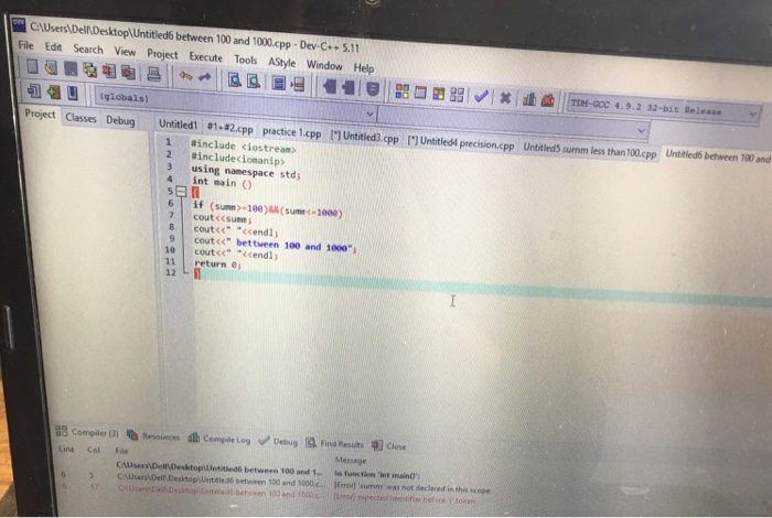 Solved CAUsers DelDesktopUntitled6 between 100 and 1000.cpp- | Chegg.com