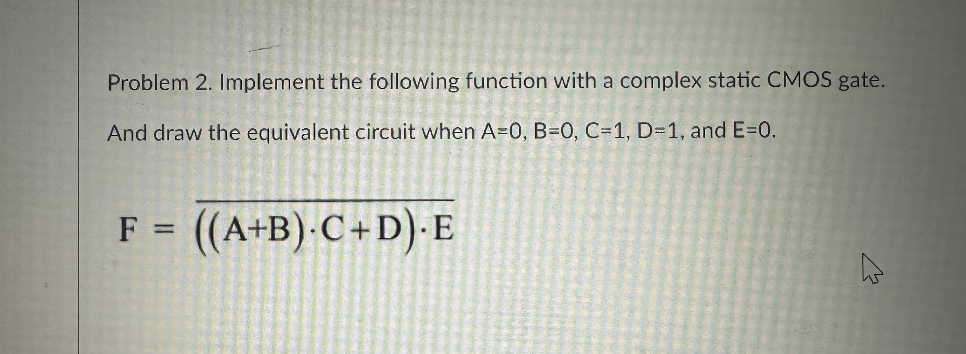 Solved Problem 2. ﻿Implement the following function with a | Chegg.com