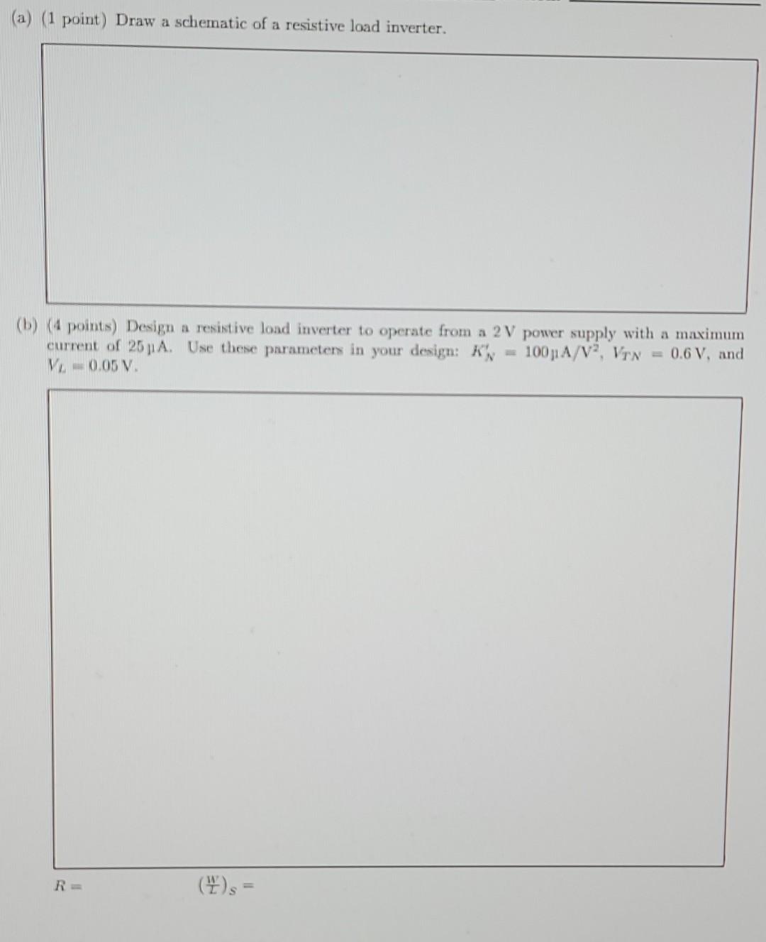 Solved (a) (1 point) Draw a schematic of a resistive load | Chegg.com