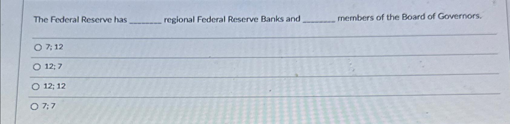 there are 7 members of the federal reserve board of governors