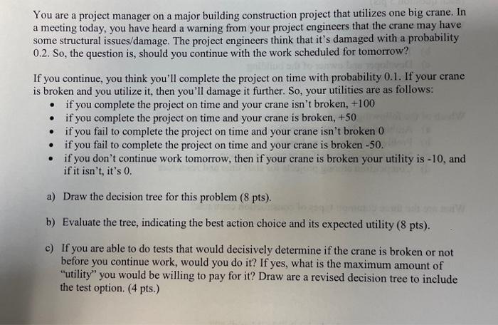 Solved You are a project manager on a major building | Chegg.com