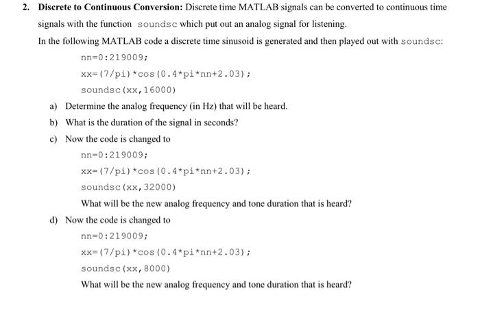 Solved 2. Discrete to Continuous Conversion: Discrete time | Chegg.com