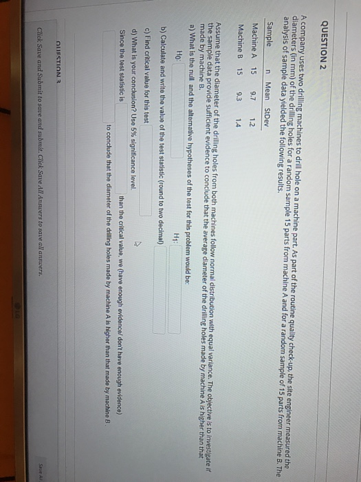 Solved QUESTION 2 A company uses two drilling machines to | Chegg.com
