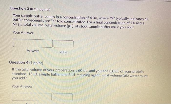 Solved Question 3 (0.25 points) Your sample buffer comes in | Chegg.com