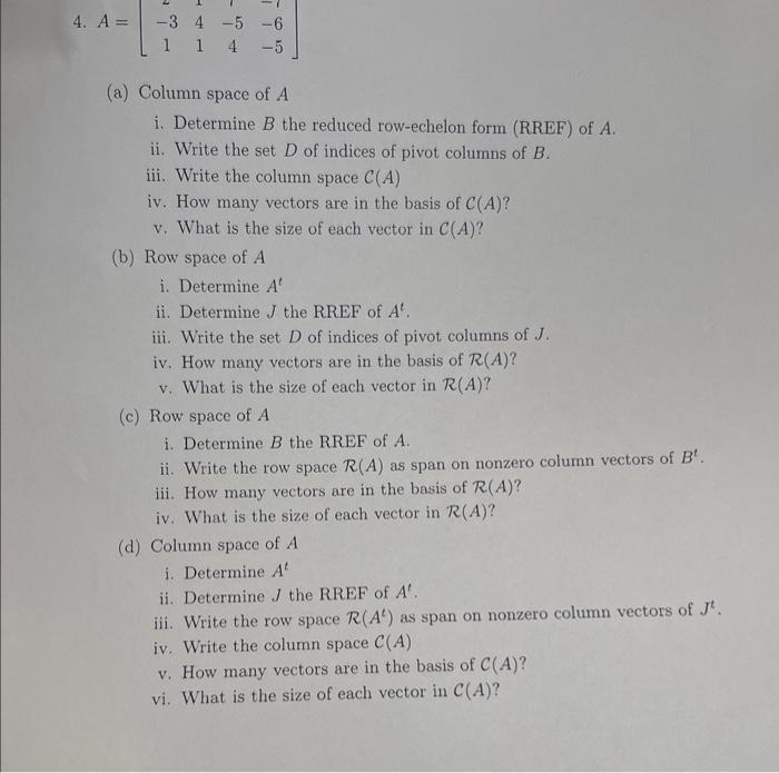 Solved a Column space of A i. Determine B the reduced Chegg