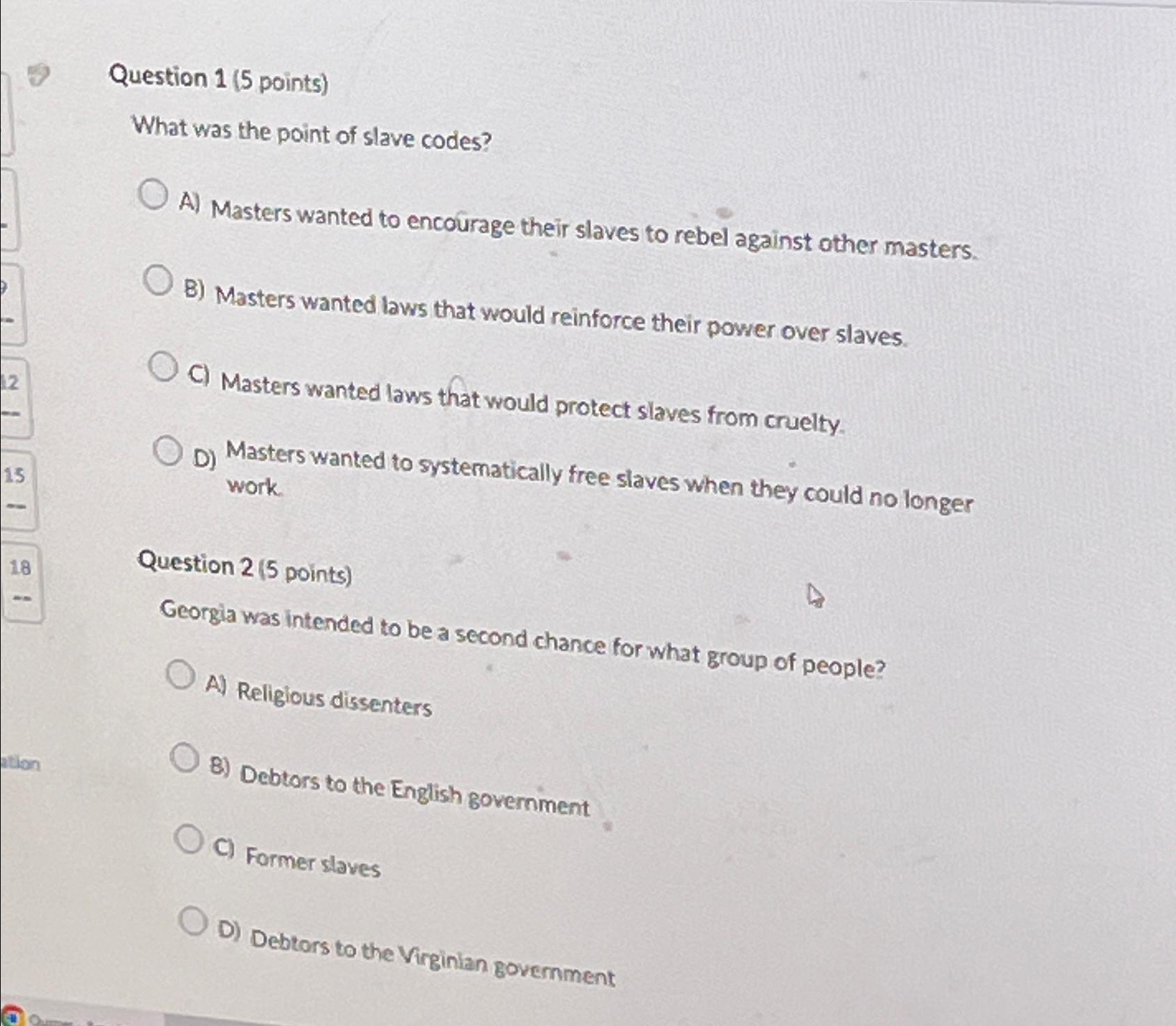 Solved Question 1 5 ﻿points What Was The Point Of Slave