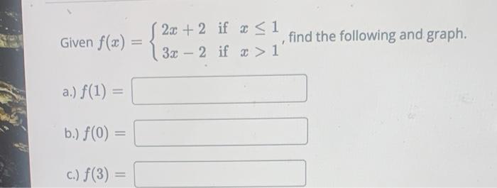 Solved Given F X 2x 2 If X 1 Find The