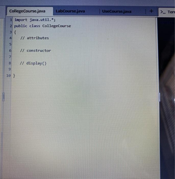 Solved Create a class named CollegeCourse that includes the | Chegg.com