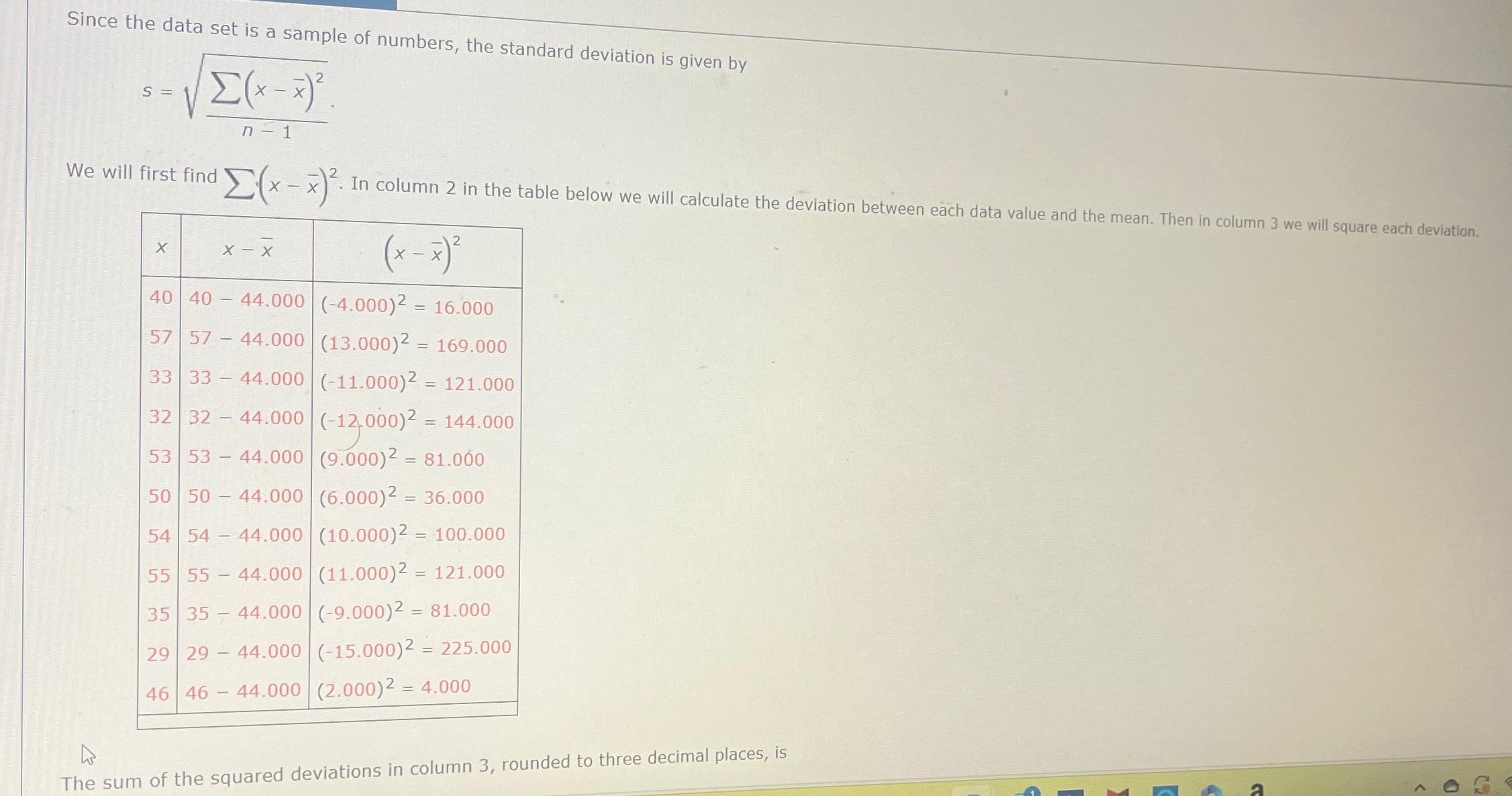 Solved Since the data set is a sample of numbers, the | Chegg.com
