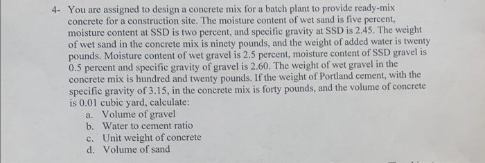 Solved 4- You are assigned to design a concrete mix for a | Chegg.com