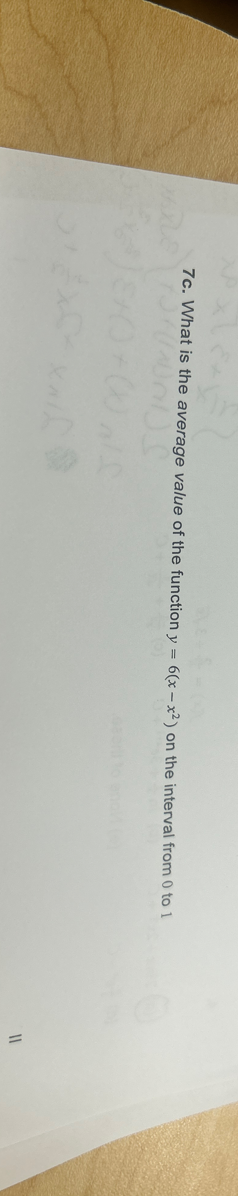 Solved 7c. ﻿What is the average value of the function | Chegg.com