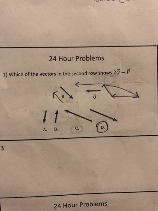 Solved 24 Hour Problems 1 Which of the vectors in the Chegg