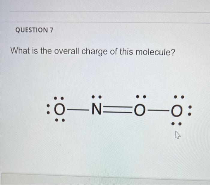 Solved What is the overall charge of this molecule? | Chegg.com