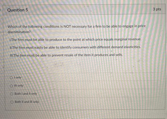 Solved Question 5 3 pts Which of the following conditions is | Chegg.com