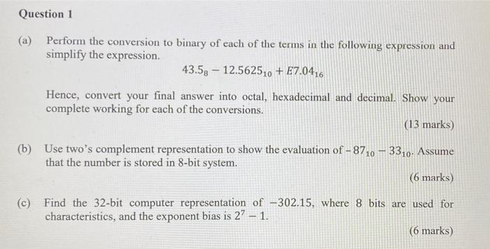 Solved Question 1 (a) Perform The Conversion To Binary Of | Chegg.com