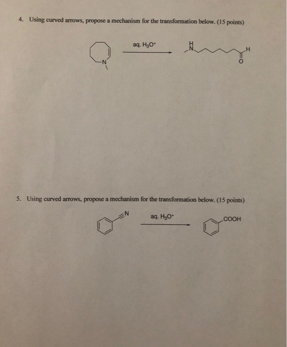 Solved 4. Using curved arrows, propose a mechanism for the | Chegg.com