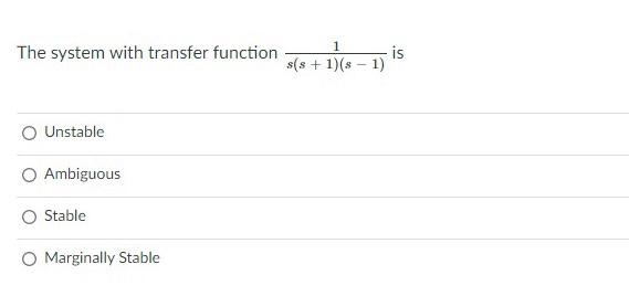 Solved Question 1 1 pts 1. The system with transfer function | Chegg.com