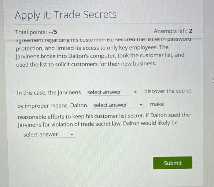 A trade secret is typically information that | Chegg.com