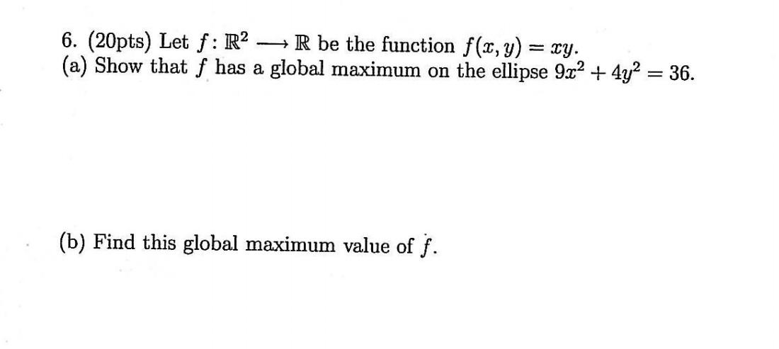 Solved 6 20pts Let F R2 R Be The Function F X Y Xy A