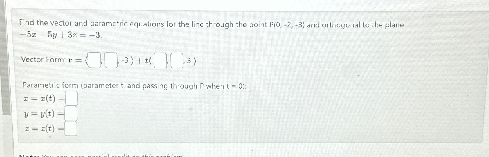 Solved Find the vector and parametric equations for the line | Chegg.com