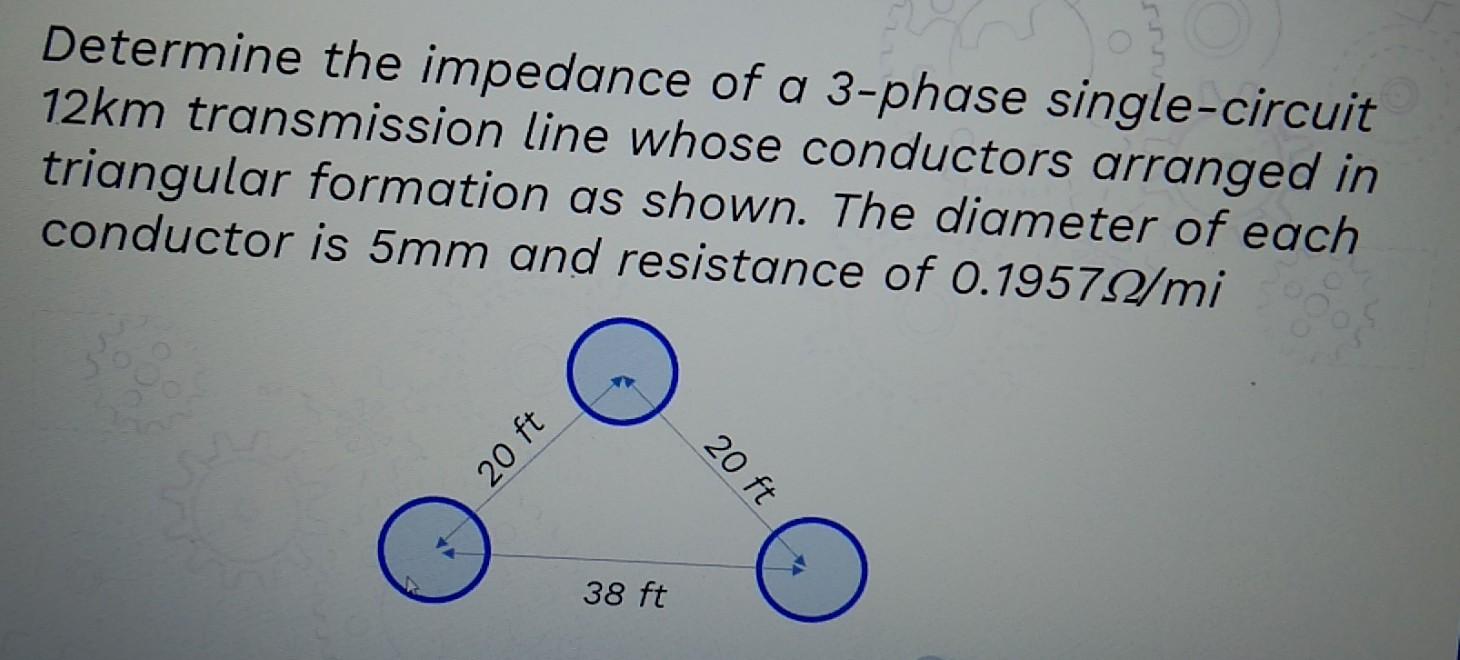 Solved Determine the impedance of a 3phase singlecircuit
