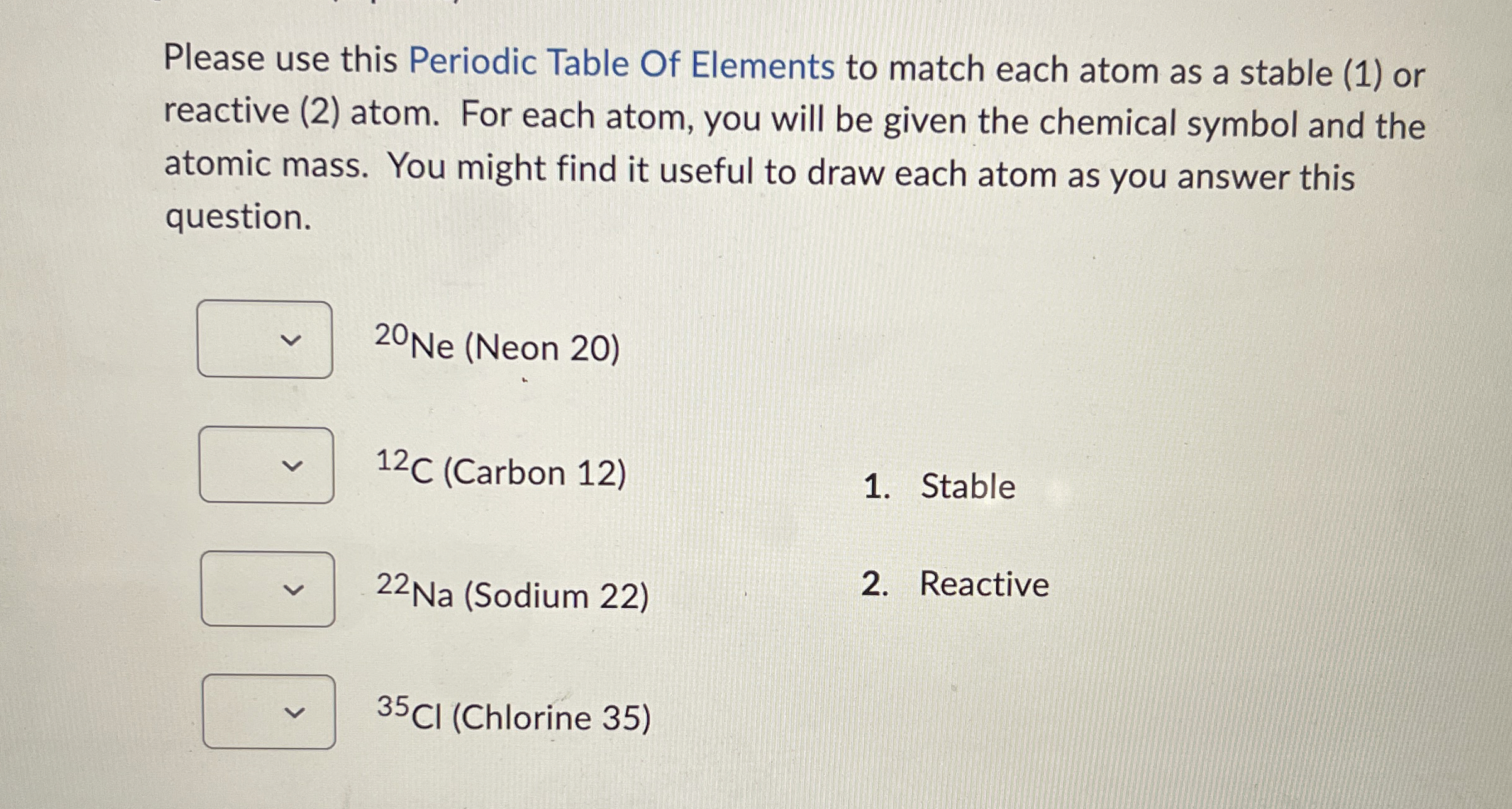 Please Use This Periodic Table Of Elements To Match 