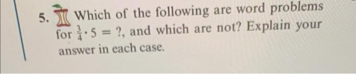 Solved 5. Which of the following are word problems for 3.5 = | Chegg.com
