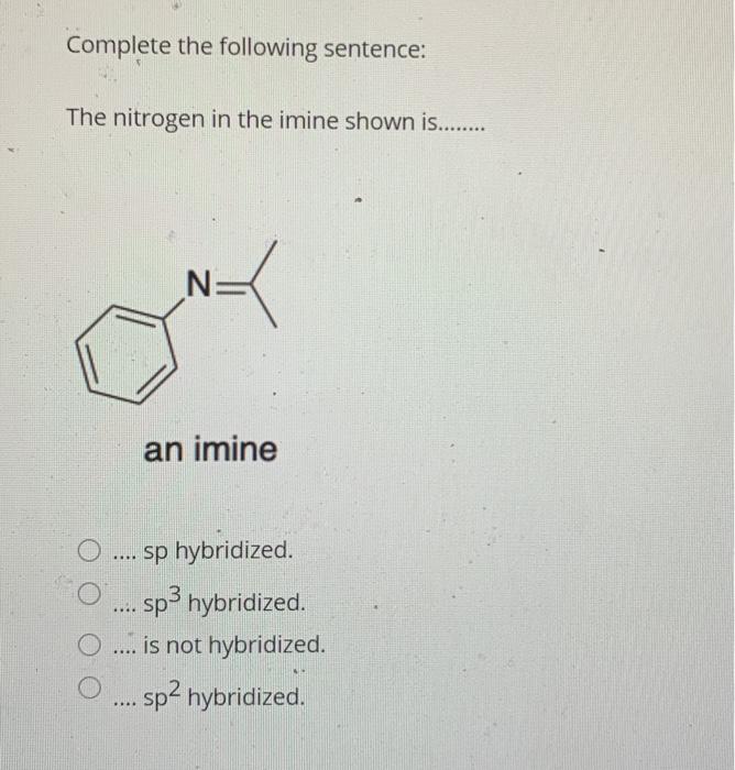 Solved Complete The Following Sentence The Nitrogen In T Chegg Com