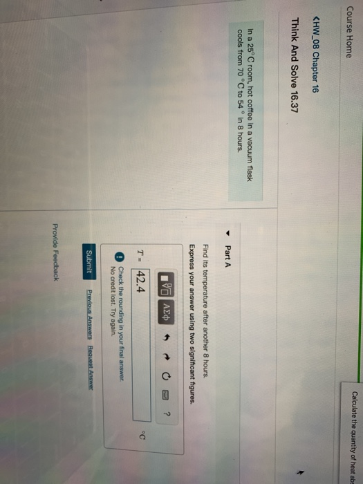 Solved Course Home Calculate the quantity of heat ab | Chegg.com