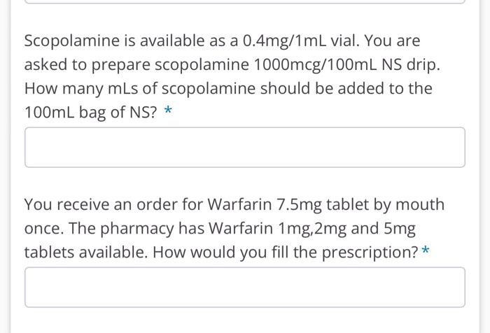 Solved Scopolamine is available as a 0.4mg/1 mL vial. You | Chegg.com