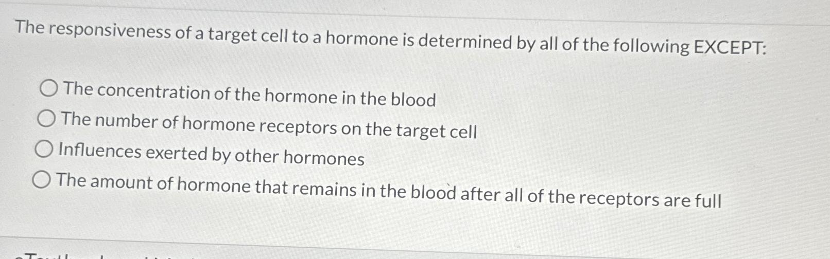 Solved The responsiveness of a target cell to a hormone is