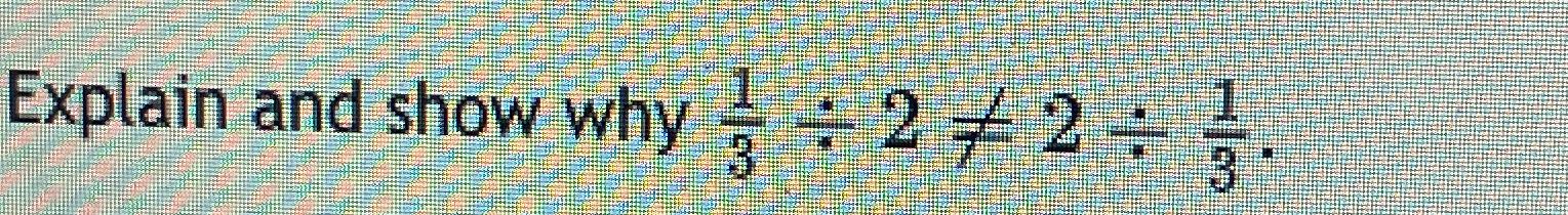 what does 2 1 3 equal explain