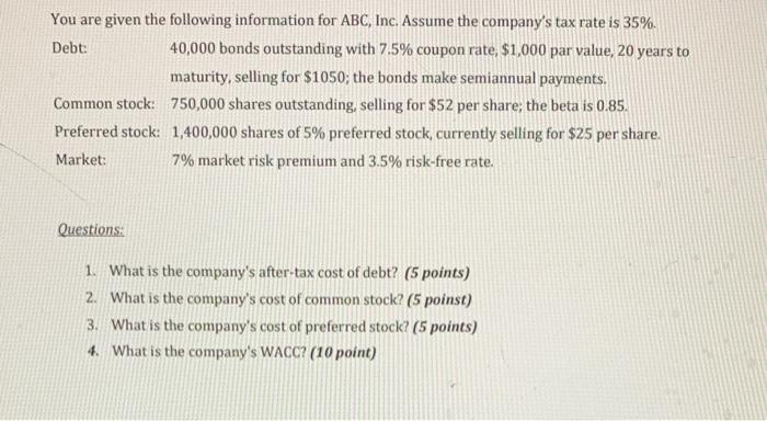 Solved You are given the following information for ABC, Inc. | Chegg.com