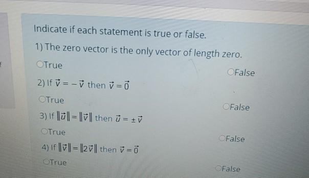 Solved Indicate If Each Statement Is True Or False 1 Th Chegg Com