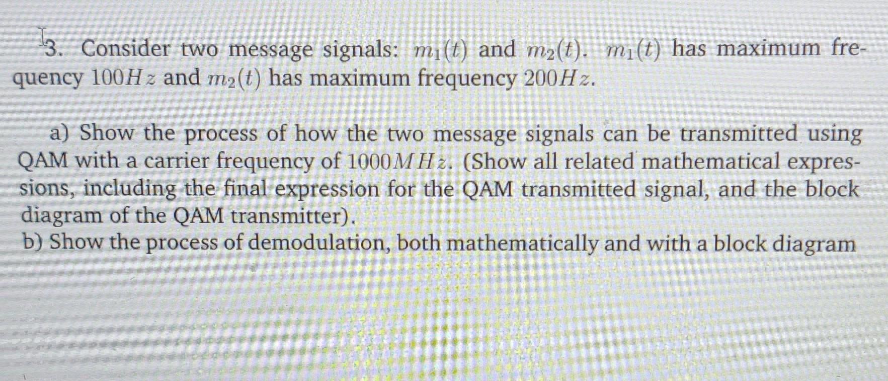 Solved 3. Consider Two Message Signals: M1(t) And | Chegg.com