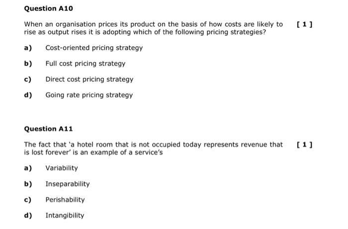 Solved Question A10 When an organisation prices its product | Chegg.com