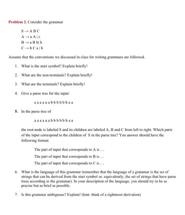 Solved Problem 2. Consider The Grammar S-ABC A- A E B-a B B | Chegg.com