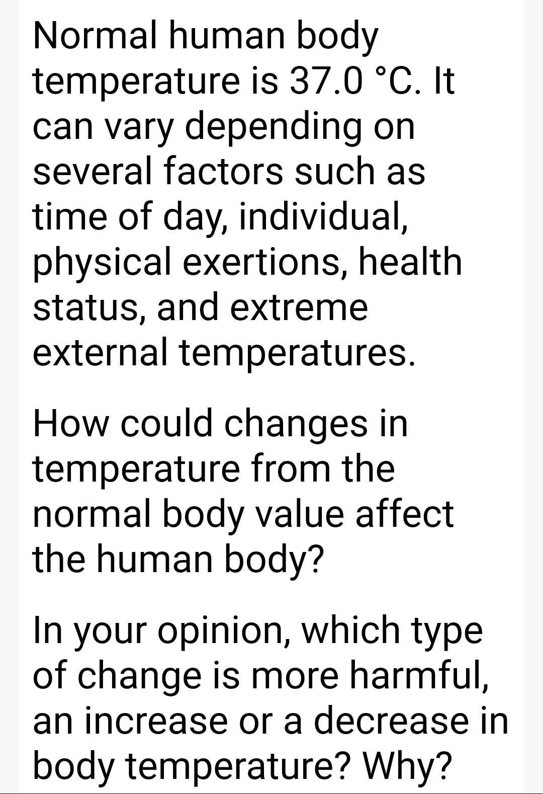 Solved Normal human body temperature is 37.0 °C. It can vary | Chegg.com