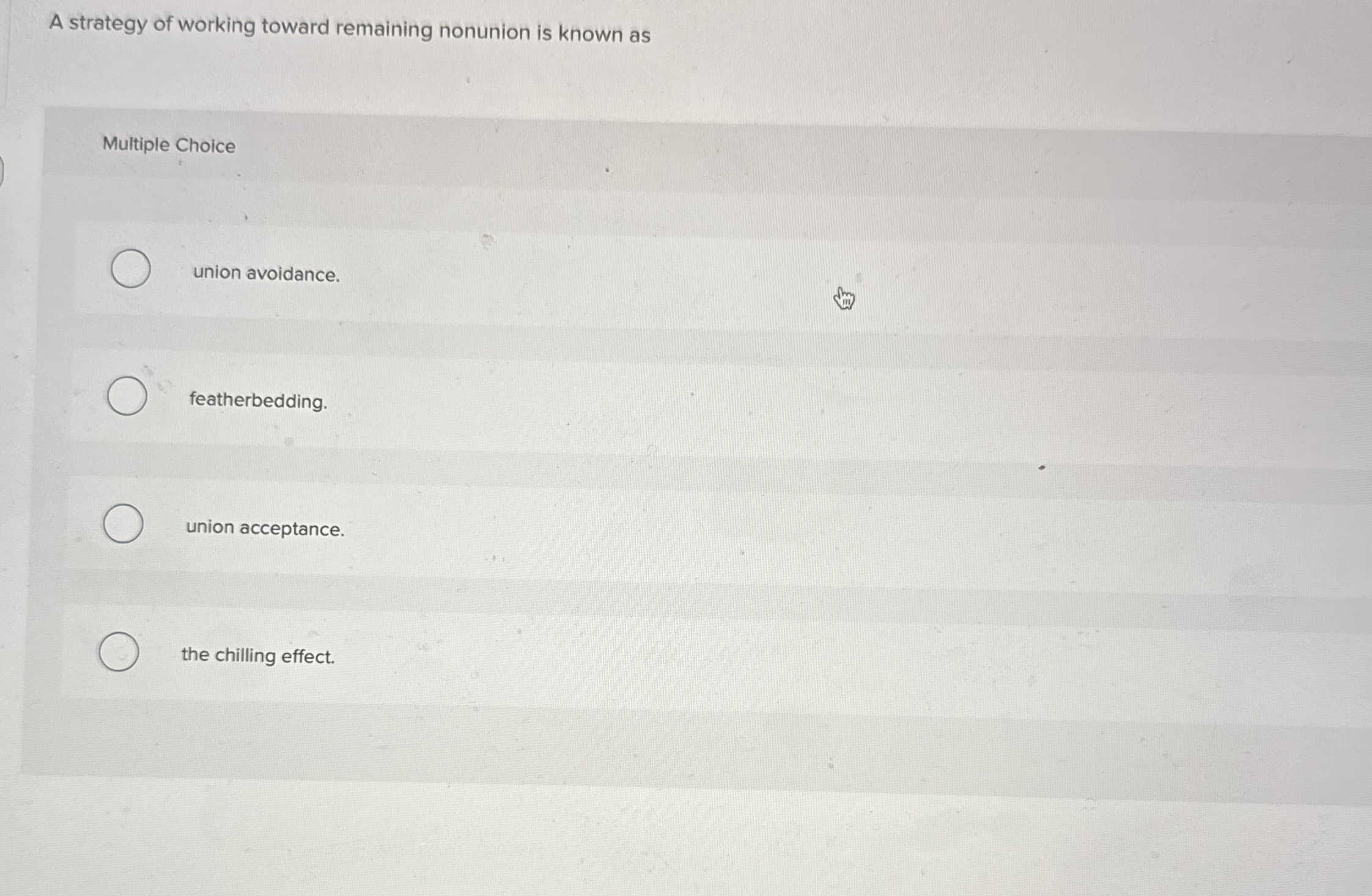 Solved A strategy of working toward remaining nonunion is