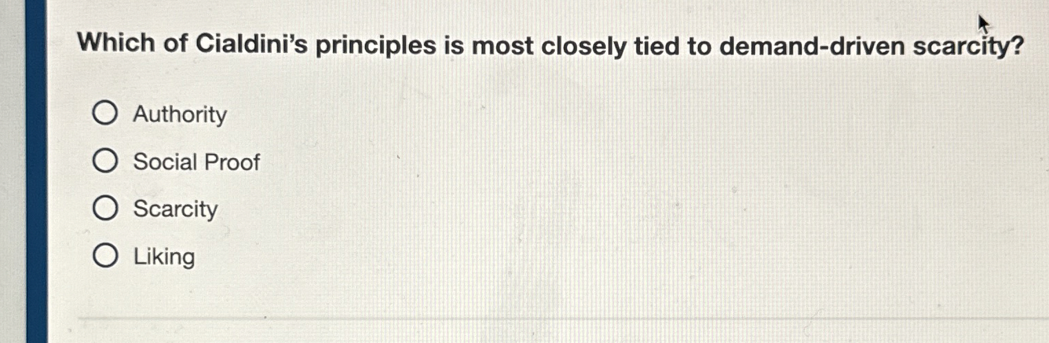 Solved Which of Cialdini's principles is most closely tied | Chegg.com