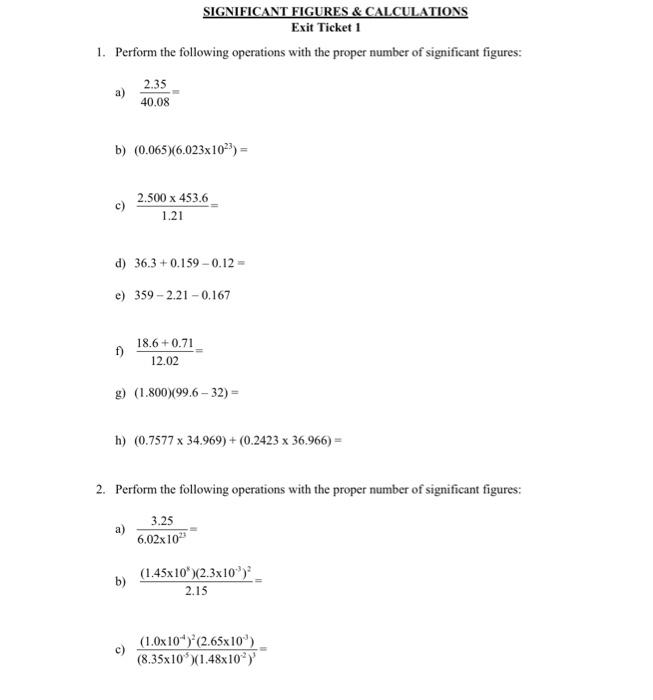 Solved 1. Perform the following operations with the proper | Chegg.com