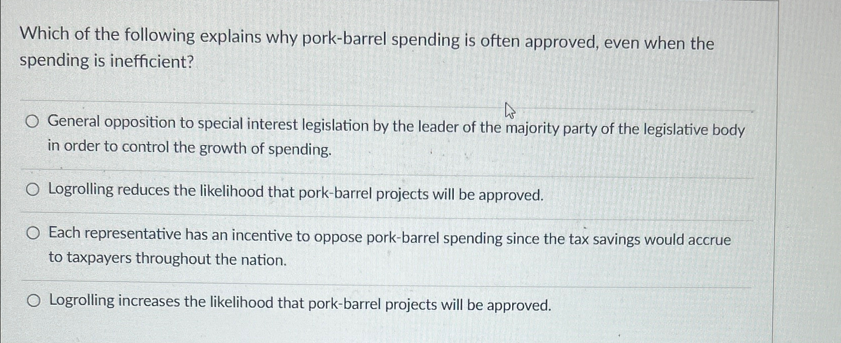 Solved Which of the following explains why pork-barrel | Chegg.com