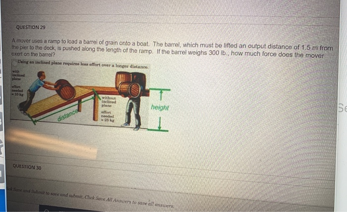 Solved QUESTION 29 A mover uses a ramp to load a barrel of | Chegg.com