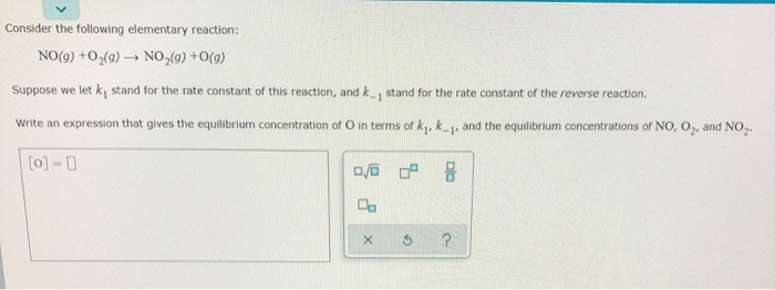 Solved Consider The Following Elementary Reaction No G Chegg Com