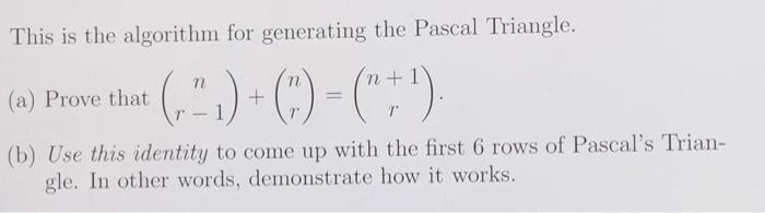 Solved This is the algorithm for generating the Pascal | Chegg.com