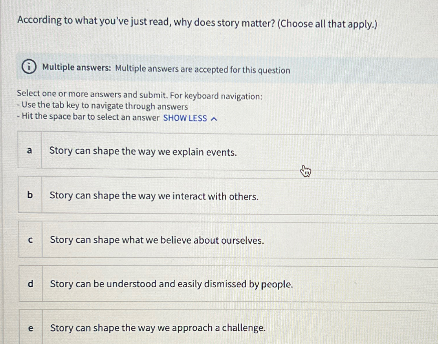 Solved According to what you've just read, why does story | Chegg.com