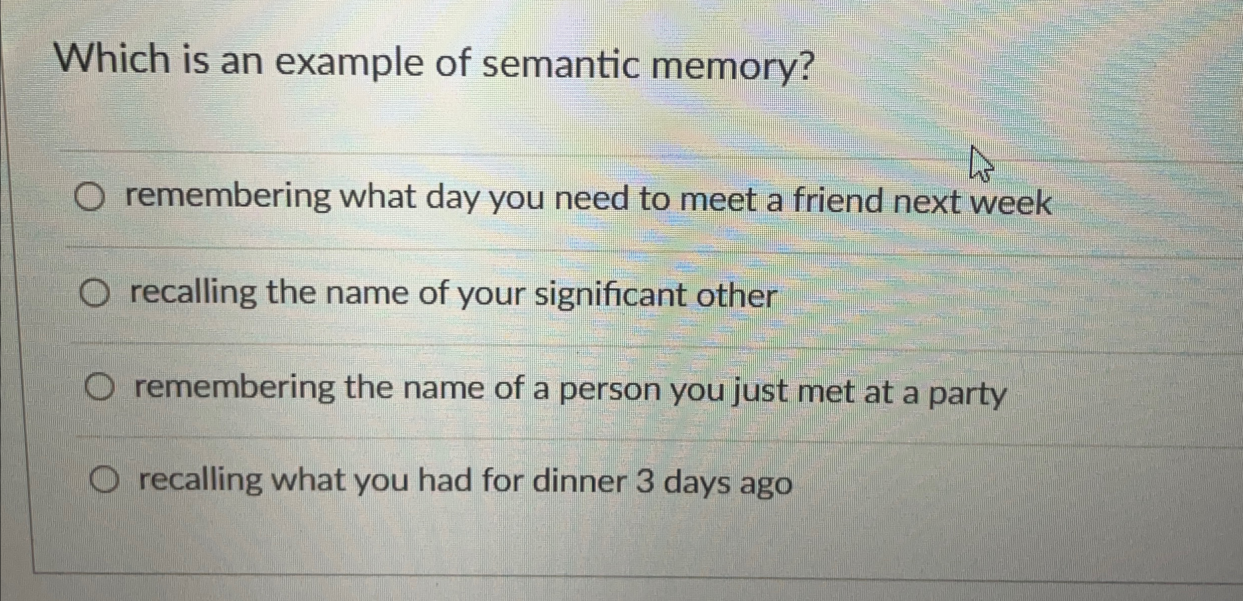 Solved Which is an example of semantic memory?remembering | Chegg.com