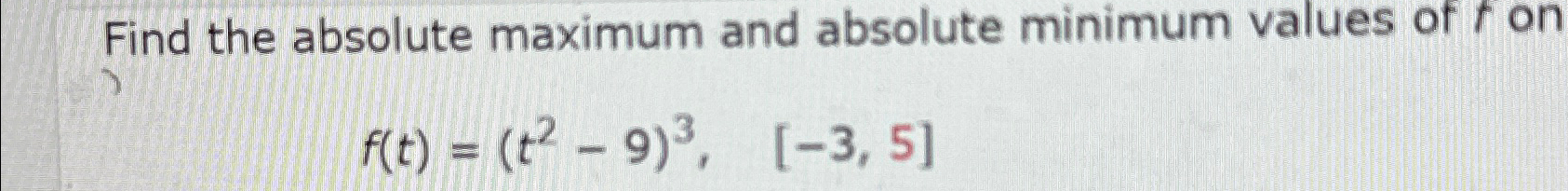Solved Find the absolute maximum and absolute minimum values | Chegg.com