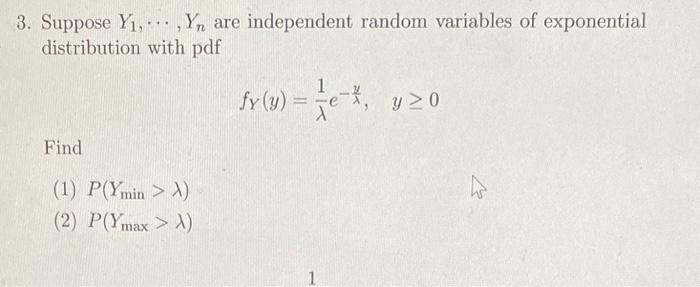 Solved 3 Suppose Y1 ⋯ Yn Are Independent Random Variables